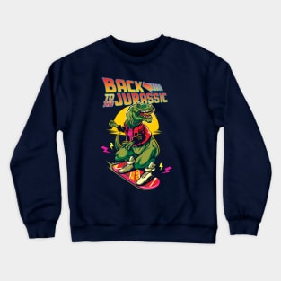 Back To The Jurassic Crewneck Sweatshirt